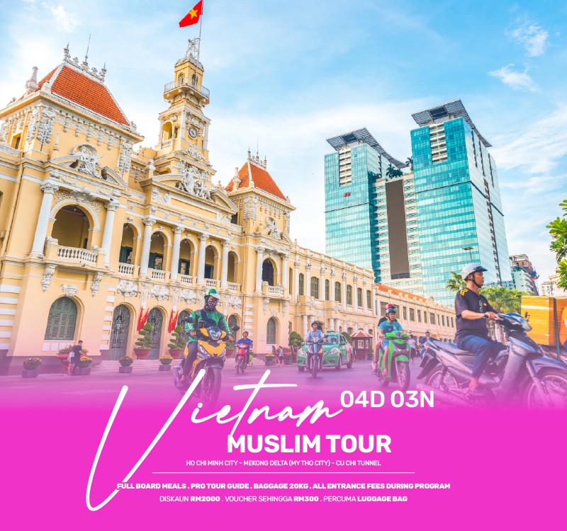 04 DAYS 03 NIGHT CLASSIC VIETNAM MUSLIM TOUR